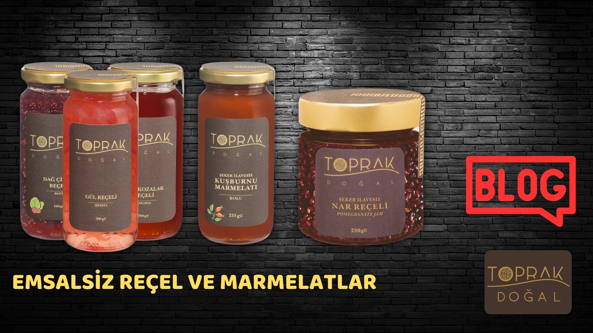 Emsalsiz Reçel ve Marmelatlar Toprak Doğal’da!