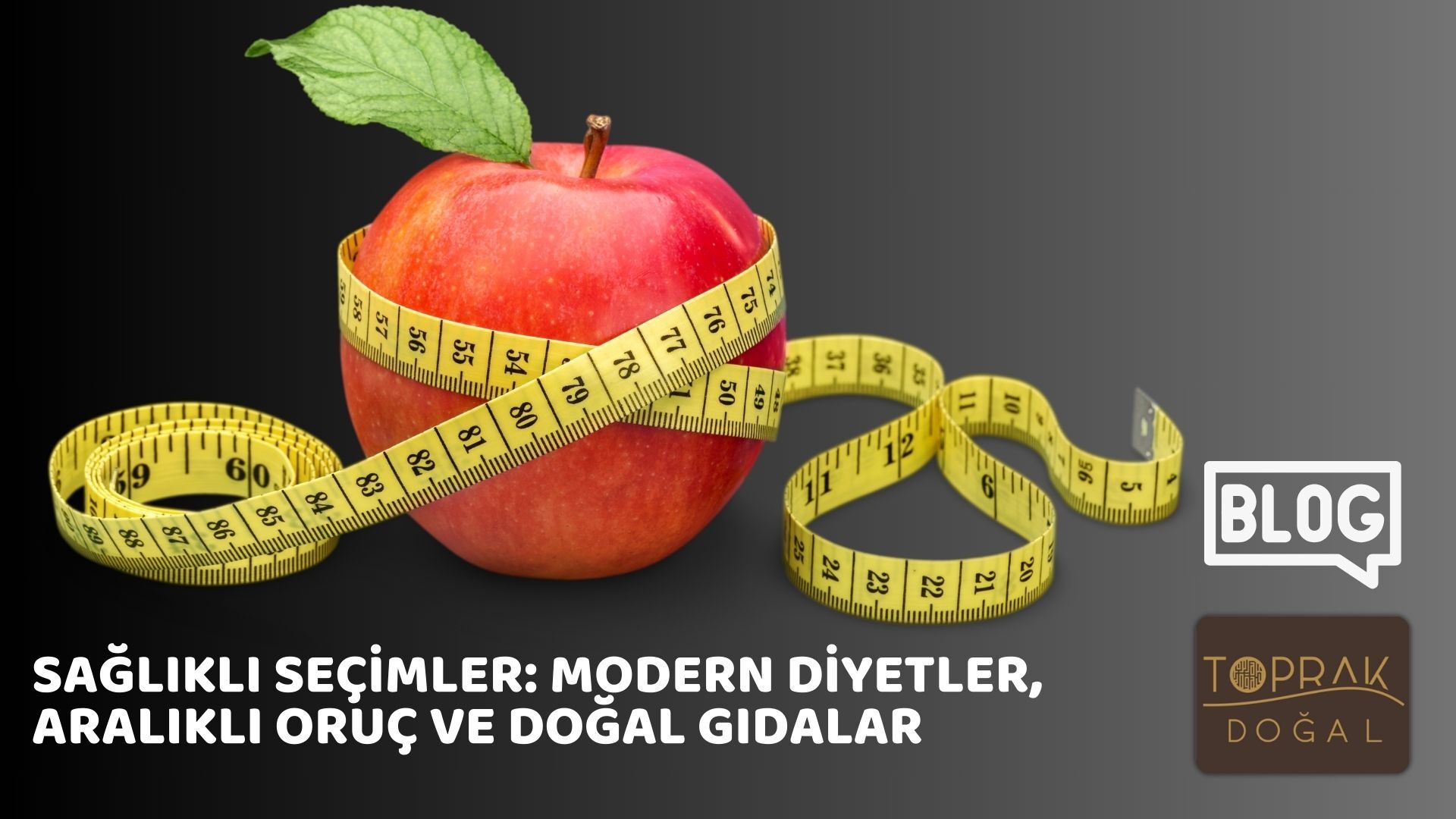 Sağlıklı Seçimler Modern Diyetler, Aralıklı Oruç ve Doğal Gıdalar