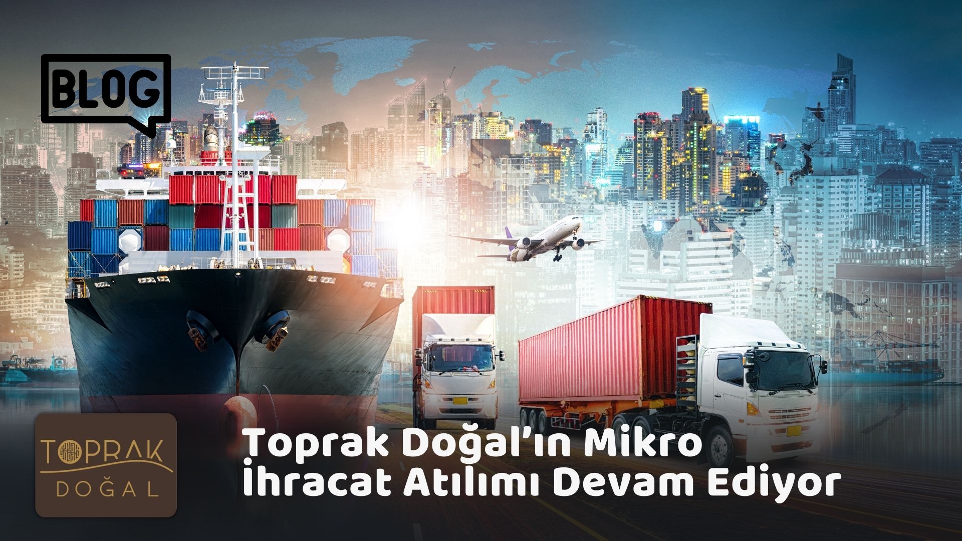 Toprak Doğal'ın Mikro İhracat Atılımı Devam Ediyor